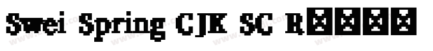 Swei Spring CJK SC R字体转换